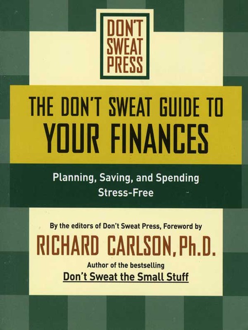 Title details for The Don't Sweat Guide to Your Finances by Editors of Don't Sweat Press - Wait list